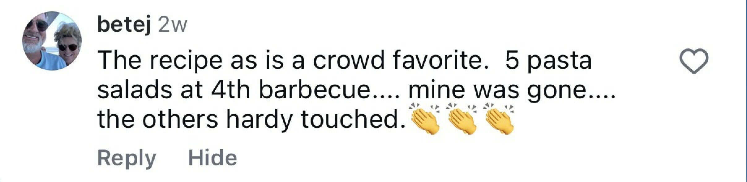 Instagram comment: “The Italian Pasta Salad recipe as is a crowd favorite. 5 pasta salads at 4th barbecue… mine was gone… the others hardy touched.” Three clapping hands emoji appear at the end. Profile image shows two people in sunglasses.